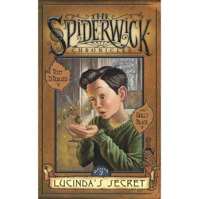 Lucinda's Secret, 3 - (Spiderwick Chronicles) by  Holly Black & Tony Diterlizzi (Hardcover)