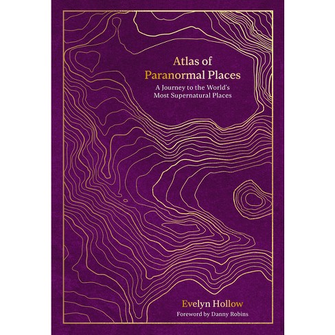 atlas-of-paranormal-places-by-evelyn-hollow-hardcover-target