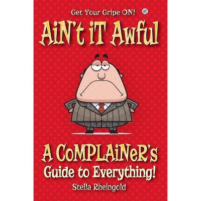 Ain't it Awful - by  Stella Rheingold (Paperback)