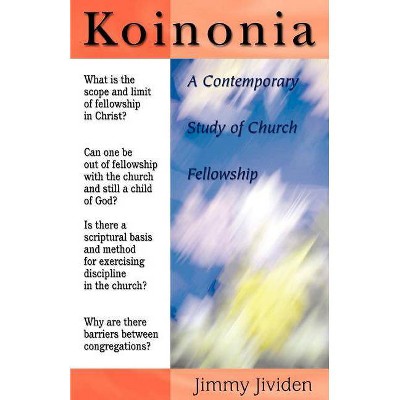 Koinonia - by  Jimmy Jividen (Paperback)