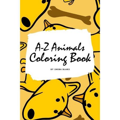 A-Z Animals Coloring Book for Children (6x9 Coloring Book / Activity Book) - by  Sheba Blake (Paperback)