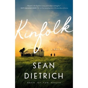 Kinfolk - by  Sean Dietrich (Paperback) - 1 of 1