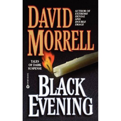 Black Evening - by  David Morrell (Paperback)