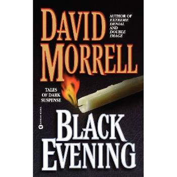 Black Evening - by  David Morrell (Paperback)