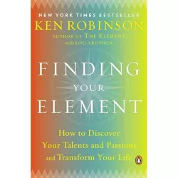 Finding Your Element - by Ken Sir Robinson & Lou Aronica