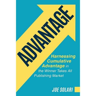 Advantage - by  Joe Solari (Paperback)