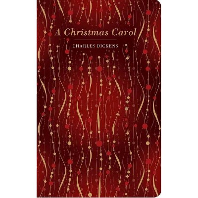 A Christmas Carol - (Chiltern Classic) by  Charles Dickens (Hardcover)