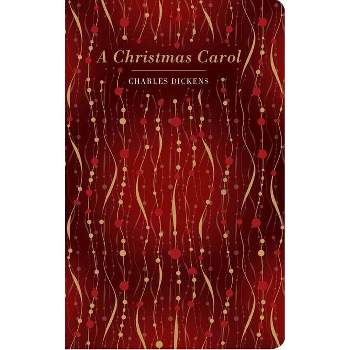 A Christmas Carol - (Chiltern Classic) by  Charles Dickens (Hardcover)