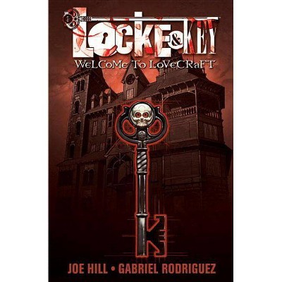 Locke & Key, Vol. 1: Welcome to Lovecraft - (Locke & Key (Idw) (Quality Paper)) by  Joe Hill (Paperback)