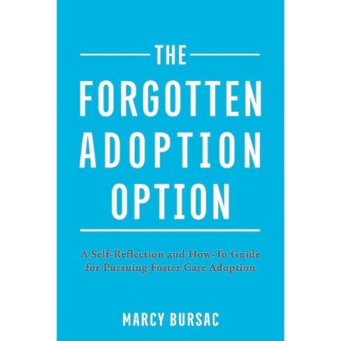 The Forgotten Adoption Option - by  Marcy Bursac (Paperback) - image 1 of 1