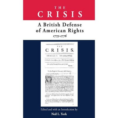 The Crisis - by  Neil L York (Paperback)