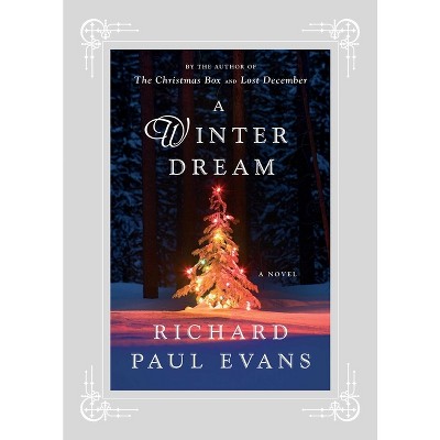 A Winter Dream - (A Holiday Bestseller) by  Richard Paul Evans (Paperback)
