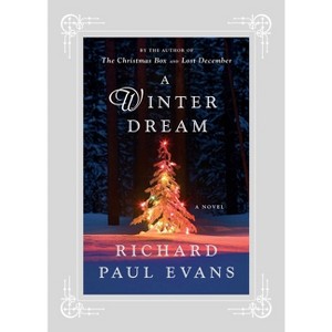 A Winter Dream - (A Holiday Bestseller) by  Richard Paul Evans (Paperback) - 1 of 1