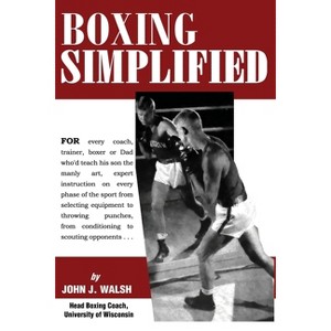 Boxing Simplified - by  John J Walsh (Paperback) - 1 of 1