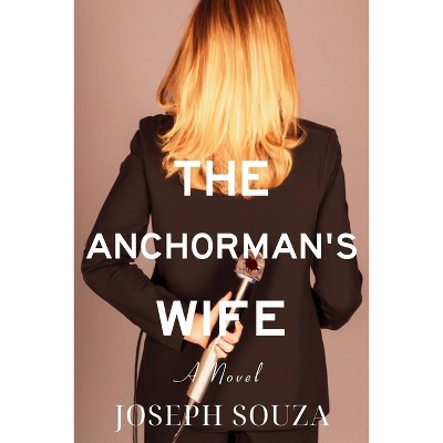 The Anchorman's Wife - by  Joseph Souza (Paperback)