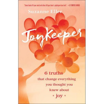 Joykeeper - by  Suzanne T Eller (Paperback)