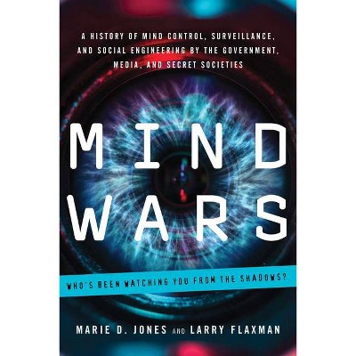 Mind Wars - by  Marie D Jones & Larry Flaxman (Paperback)