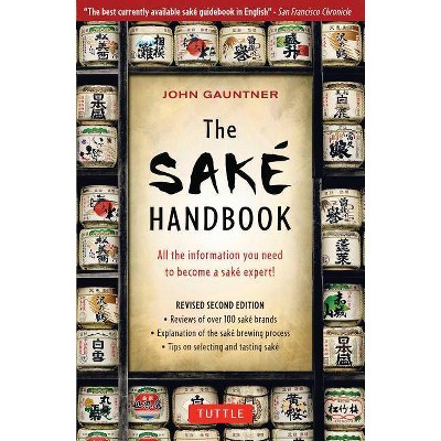 The Sake Handbook - by  John Gauntner (Paperback)