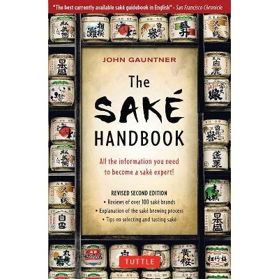 The Sake Handbook - by  John Gauntner (Paperback)