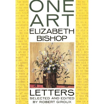 One Art - by  Elizabeth Bishop (Paperback)