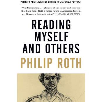 Reading Myself and Others - (Vintage International) by  Philip Roth (Paperback)