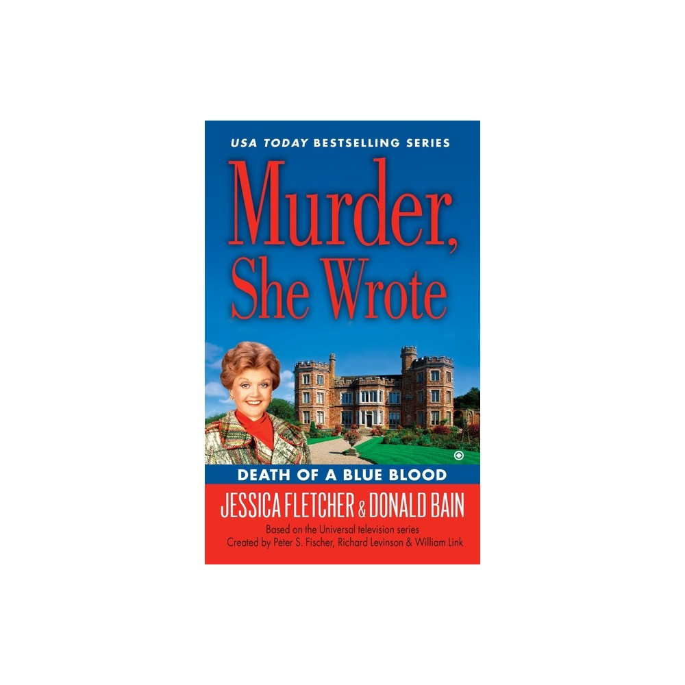 Death of a Blue Blood - (Murder, She Wrote) by Jessica Fletcher & Donald Bain (Paperback)