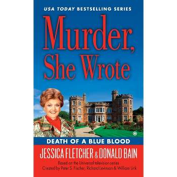 Death of a Blue Blood - (Murder, She Wrote) by  Jessica Fletcher & Donald Bain (Paperback)