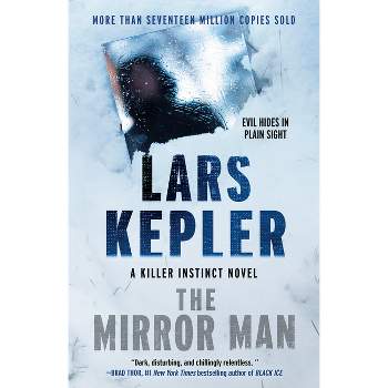 The Mirror Man - (Killer Instinct) by  Lars Kepler & Alexandra Coelho Ahndoril & Alexander Ahndoril (Paperback)