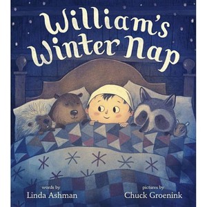William's Winter Nap - by  Linda Ashman (Hardcover) - 1 of 1