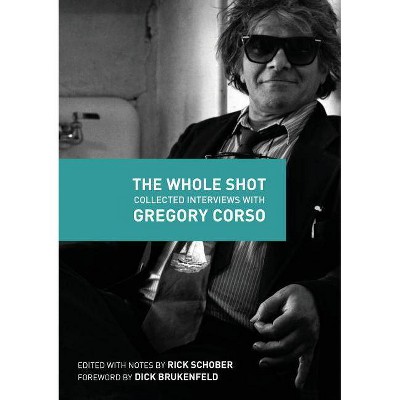 The Whole Shot - by  Rick Schober (Paperback)