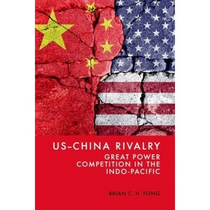 Us-China Rivalry - by  Brian C H Fong (Hardcover) - 1 of 1