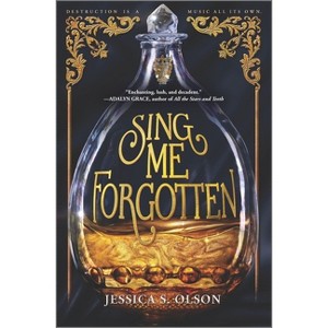 Sing Me Forgotten - by Jessica S Olson - 1 of 1