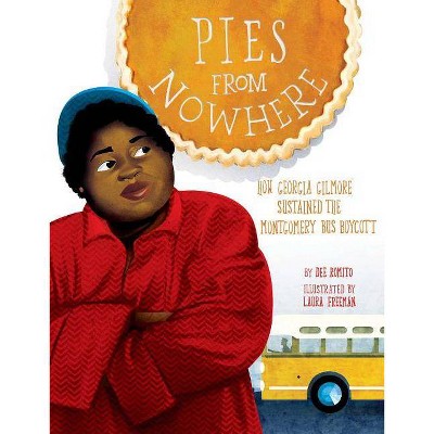 Pies from Nowhere - by  Dee Romito (Hardcover)