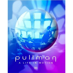 Pullman: Luxury in Innovation - (Hardcover) - 1 of 1