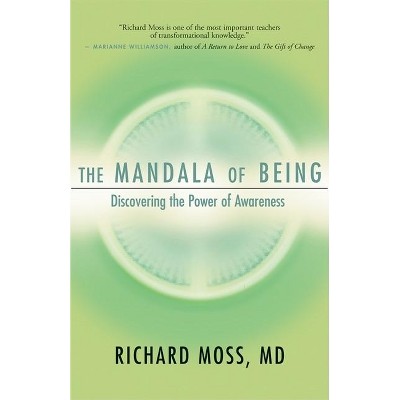 The Mandala of Being - by  Richard Moss (Paperback)