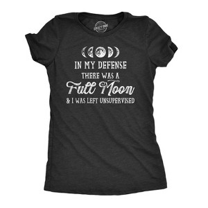 Womens In My Defense There Was A Full Moon And I Was Left Unsupervised T Shirt - Crazy Dog Women's T Shirt - 1 of 4
