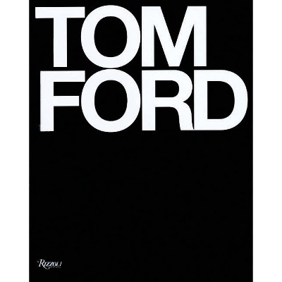 Little Book Of Tom Ford - (little Books Of Fashion) By Kristen Bateman  (hardcover) : Target