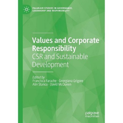 Values and Corporate Responsibility - by  Francisca Farache & Georgiana Grigore & Alin Stancu (Paperback)