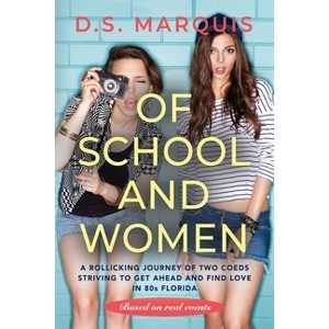 Of School and Women - by  D S Marquis (Paperback) - 1 of 1