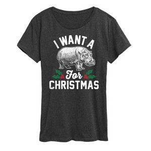 Women's - Instant Message - I Want A Hippopotamus For Christmas Short Sleeve Graphic T-Shirt - 1 of 4