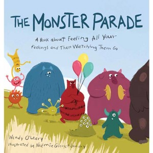The Monster Parade - by  Wendy O'Leary (Hardcover) - 1 of 1