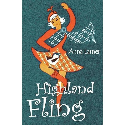 Highland Fling - by  Anna Larner (Paperback)