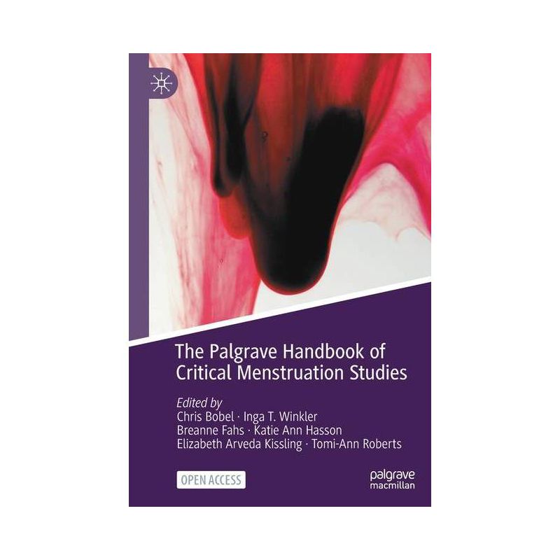 The Palgrave Handbook of Critical Menstruation Studies - (Paperback), 1 of 2