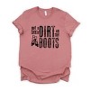 Simply Sage Market Got A Little Dirt On My Boots Short Sleeve Tee - 2 of 4