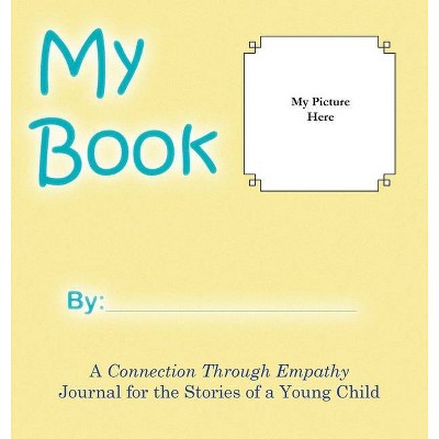 My Book - by  Heather Malley (Hardcover)