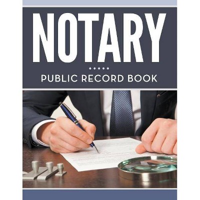 Notary Public Record Book - by  Speedy Publishing LLC (Paperback)