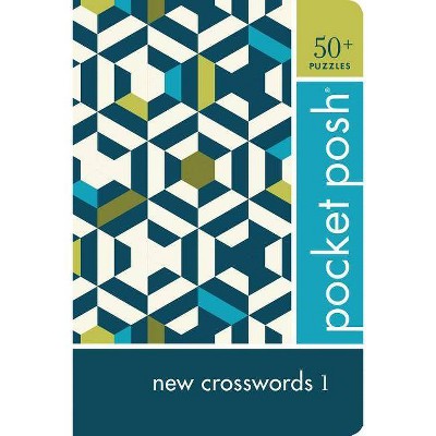 Pocket Posh New Crosswords 1 - by  The Puzzle Society (Paperback)