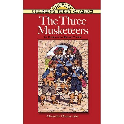 The Three Musketeers - (Dover Children's Thrift Classics) Abridged by  Alexandre Dumas (Paperback)