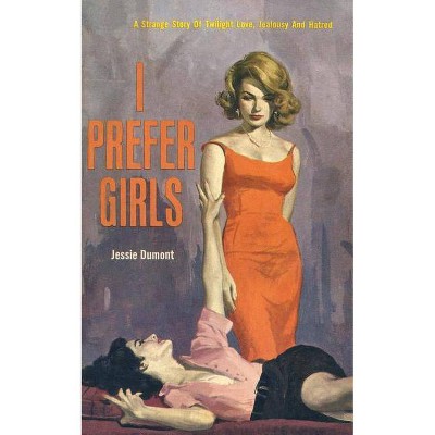 I Prefer Girls - by  Jessie Dumont (Paperback)
