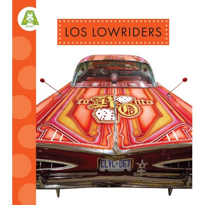 Los Lowriders - by  Alissa Thielges (Paperback)